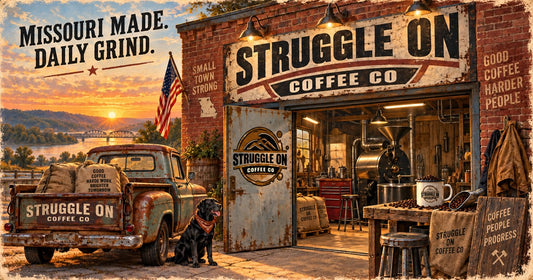 The Struggle Is Real: How a Missouri Coffee Roaster Was Born