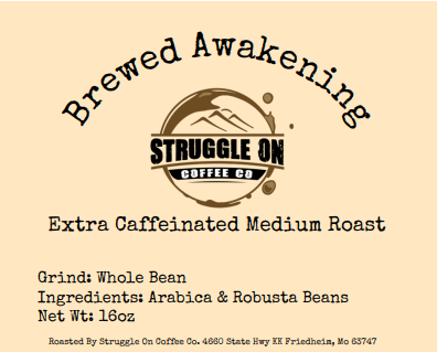 Brewed Awakening - Struggle On Coffee Co.