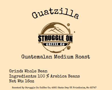 Guatzilla - Struggle On Coffee Co.